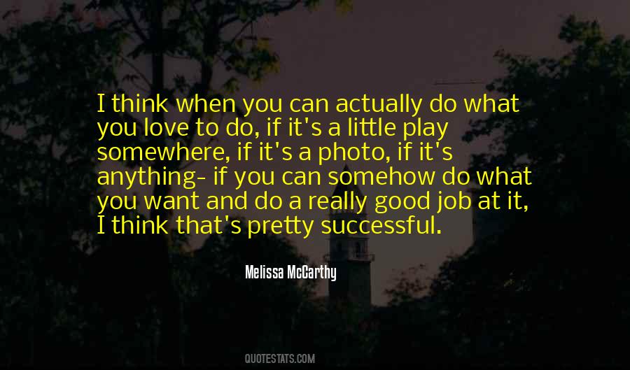 A Little Play Quotes #639903