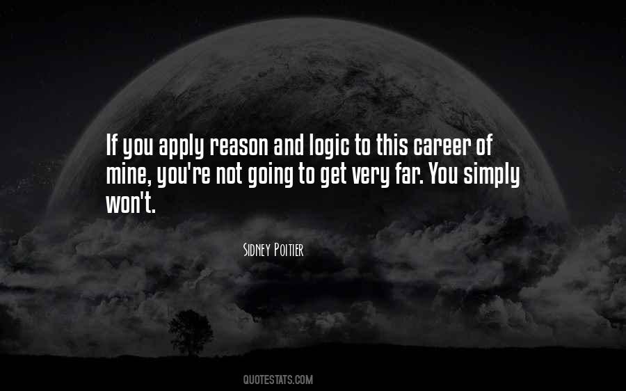 Logic Reason Quotes #607050