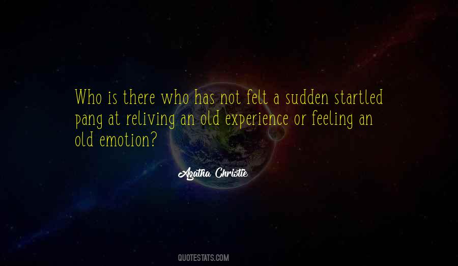 Quotes About Old Feelings #1683260