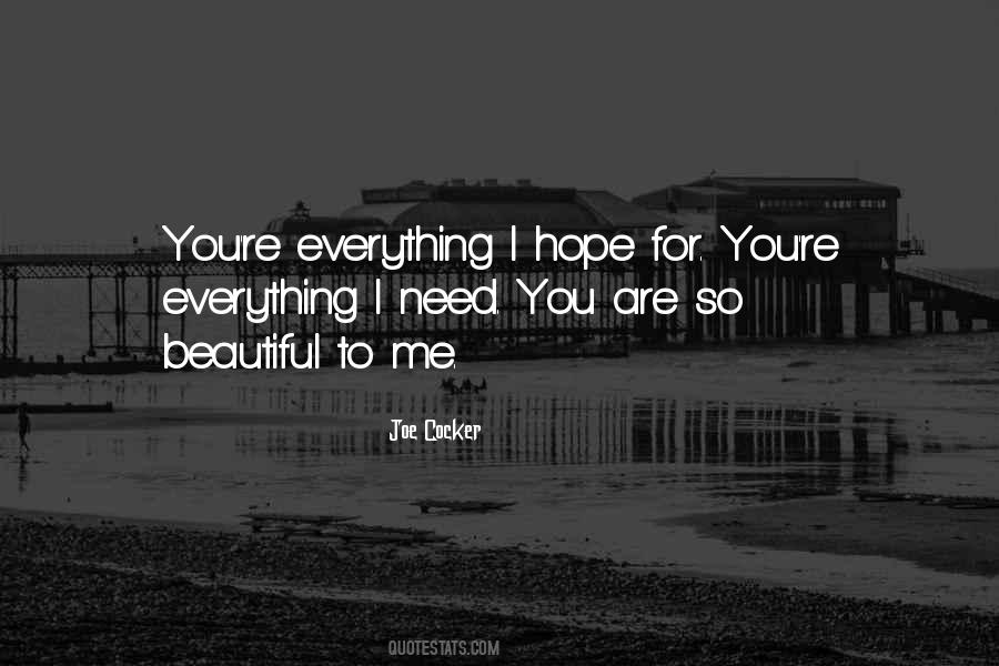 Quotes For I Need You #1087616