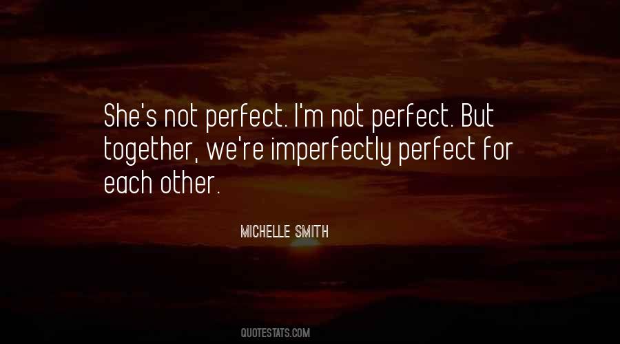 Quotes For I'm Not Perfect #934792