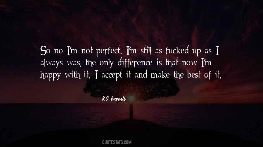 Quotes For I'm Not Perfect #951722