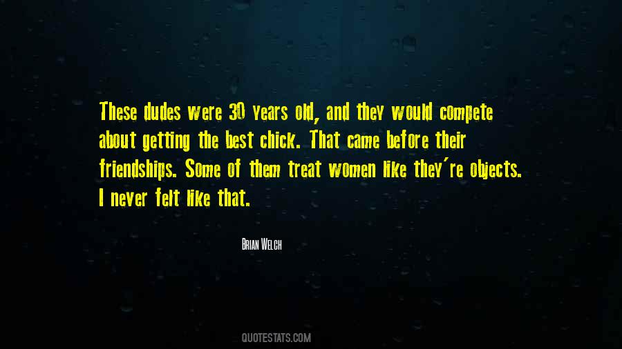 Quotes About Old Dudes #1304764