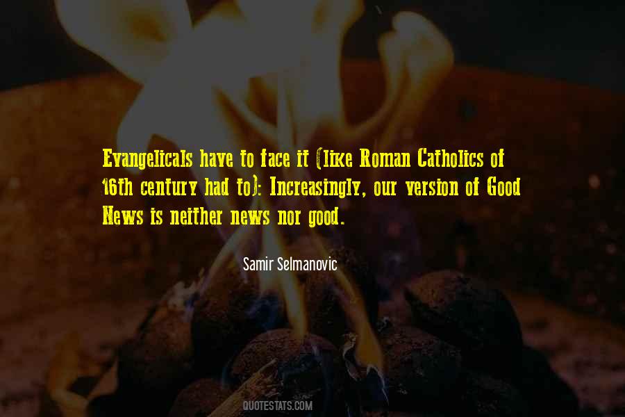 Roman Catholics Quotes #1432417