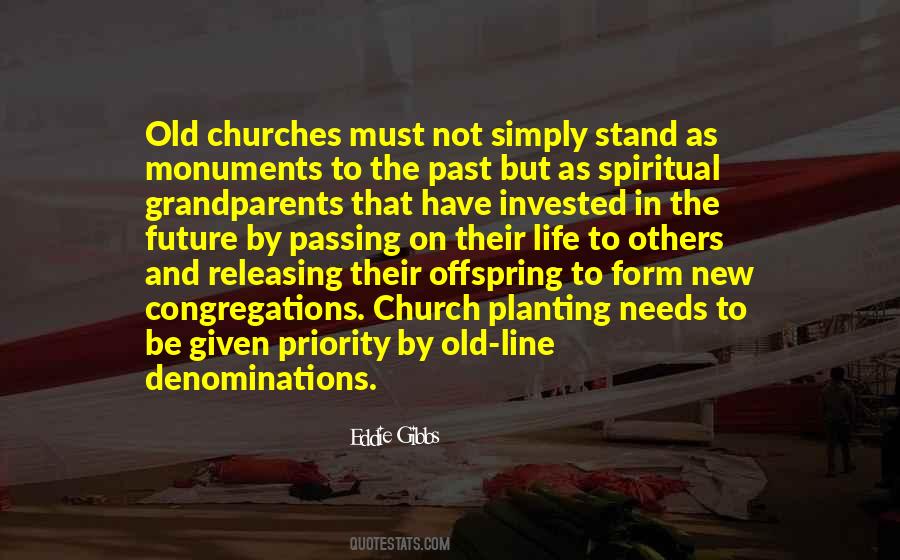 Quotes About Old Churches #1214112