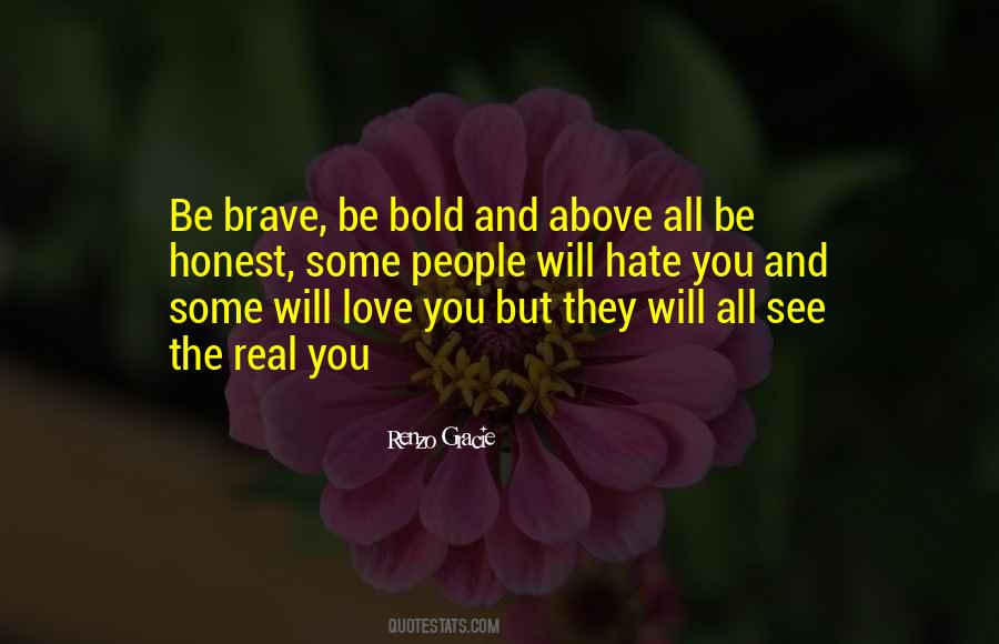 Be Bold Quotes #1447512