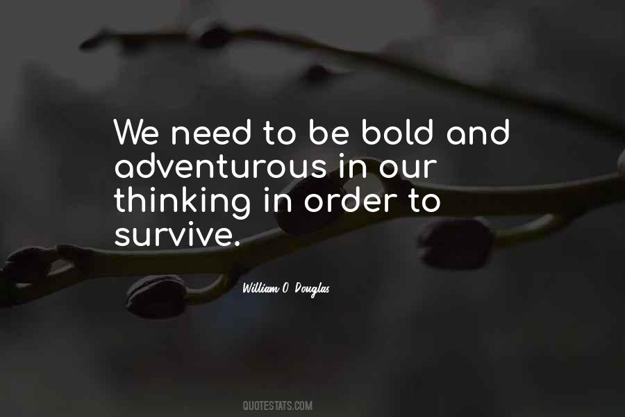 Be Bold Quotes #1619279