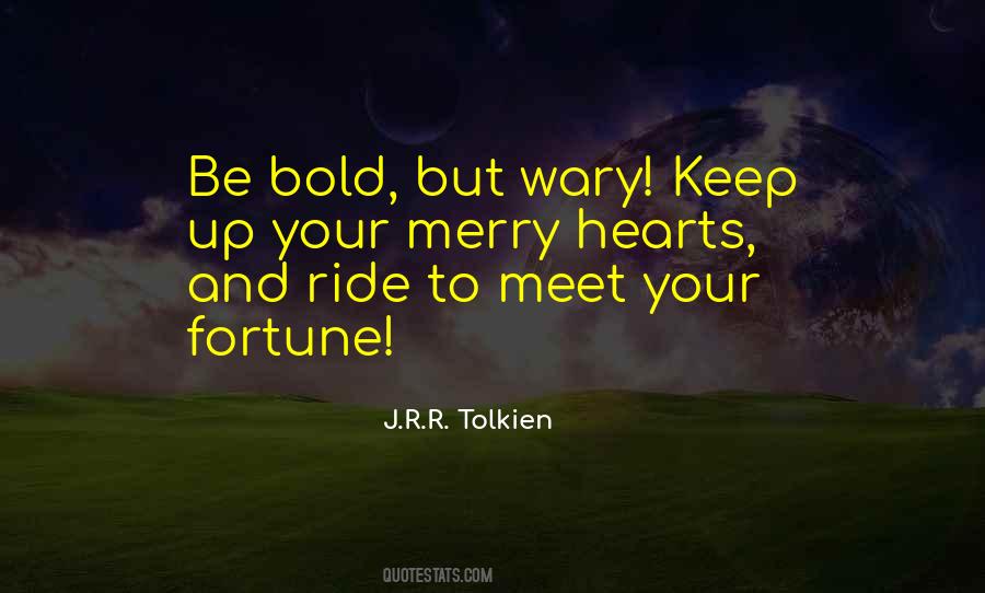 Be Bold Quotes #1801846