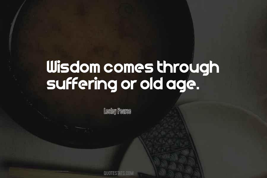 Quotes About Old Age Wisdom #1821414