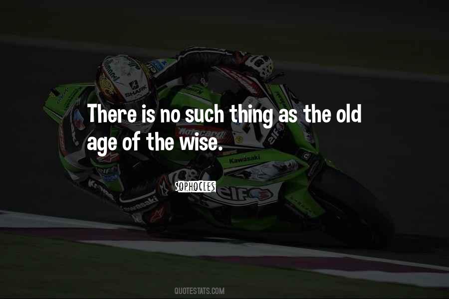 Quotes About Old Age Wisdom #496688