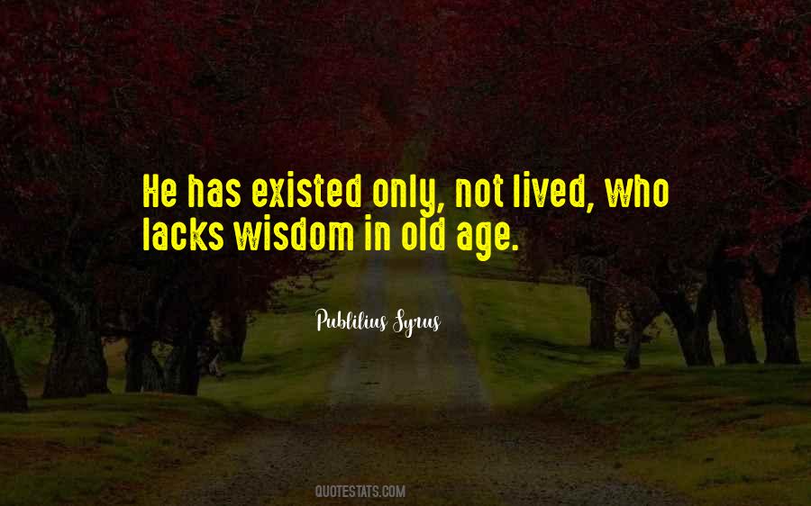 Quotes About Old Age Wisdom #597573