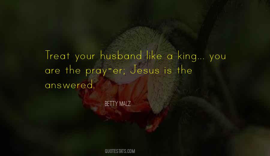 Jesus Is King Quotes #1665984