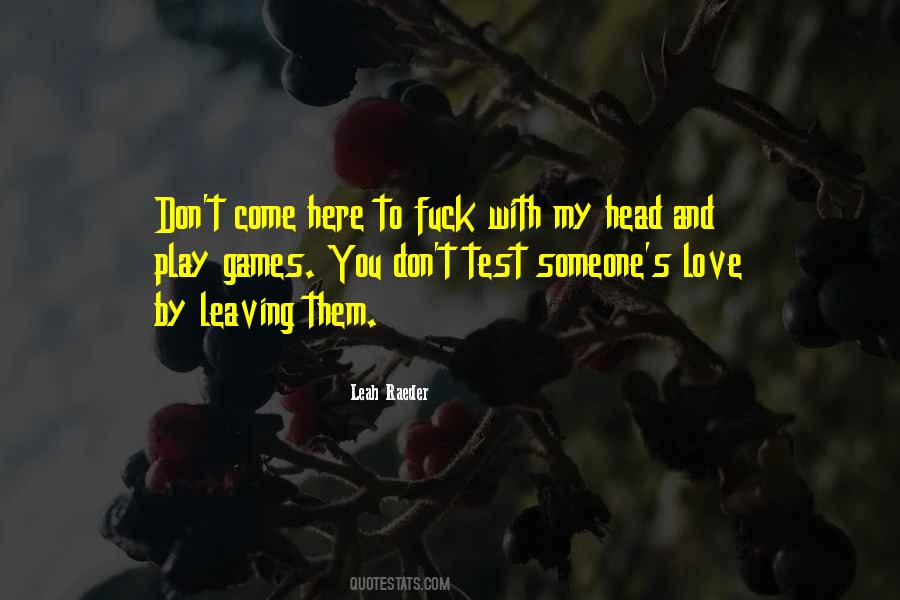 Quotes For Leaving Someone You Love #1403885