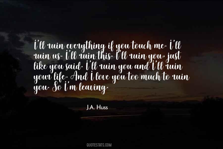 Quotes For Leaving Someone You Love #192284