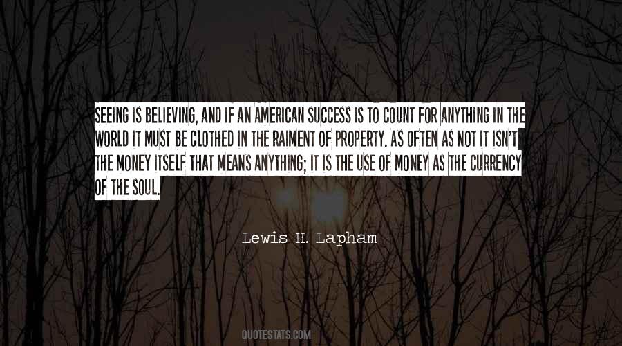 Soul Of Money Quotes #1267772
