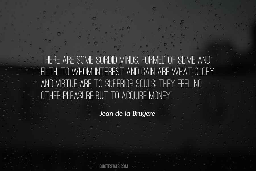 Soul Of Money Quotes #1546272