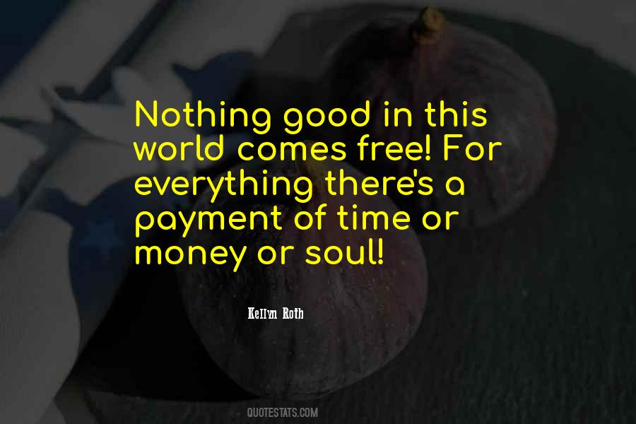 Soul Of Money Quotes #974765