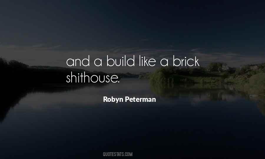 Brick Like Quotes #1825688