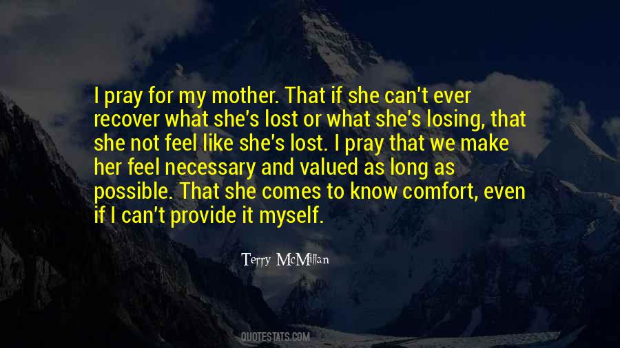 Quotes For Losing Your Mother #1177547