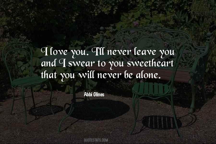 Quotes For Love To Be Alone #314661