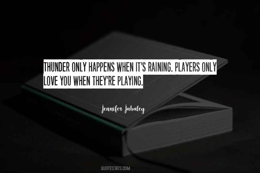 Quotes About Thunder And Love #1730768