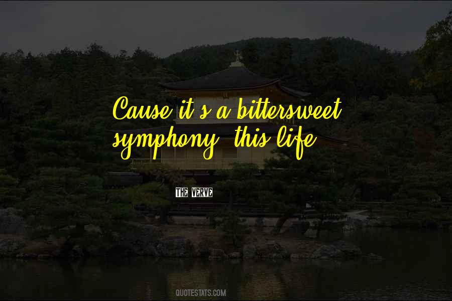 Life Bittersweet Quotes #38216