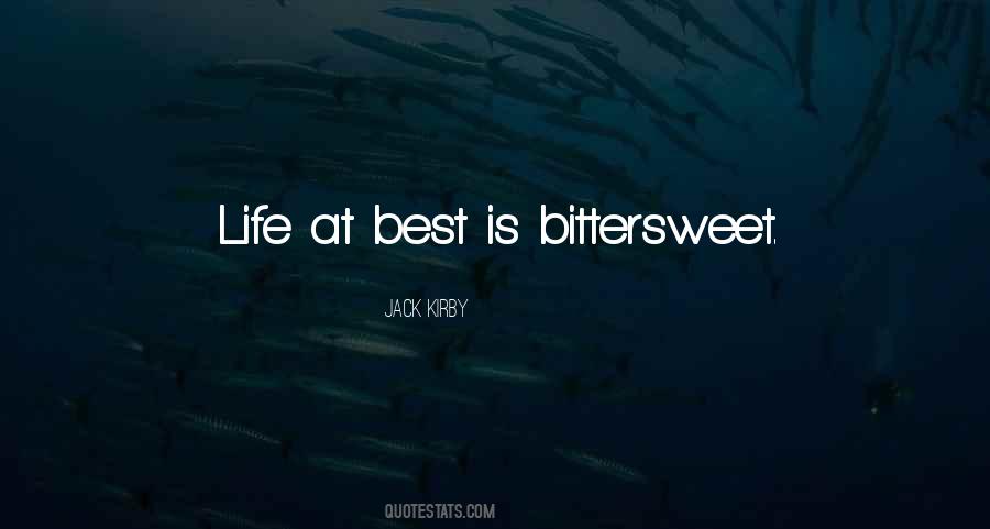 Life Bittersweet Quotes #482191