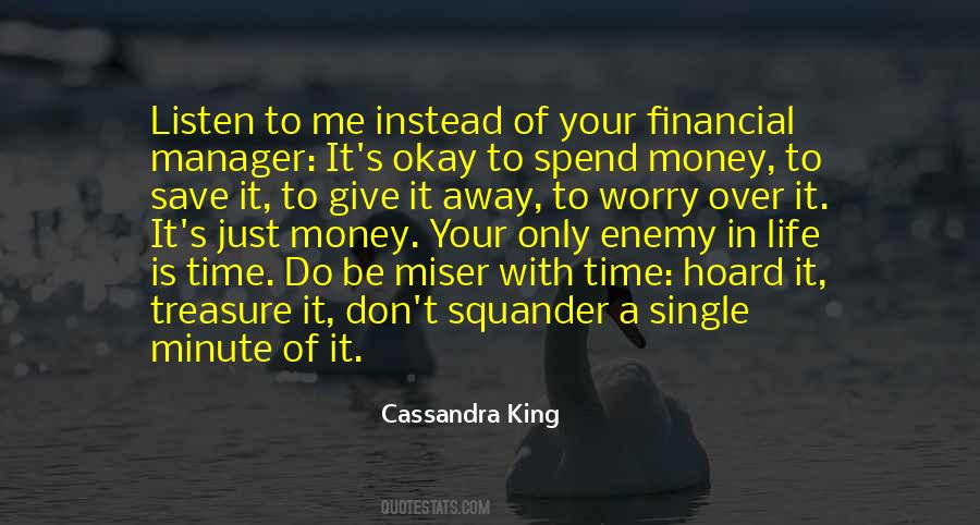 Squander Money Quotes #1628199