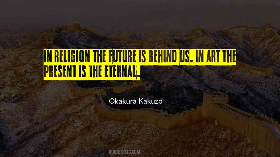 Quotes About Okakura #993611