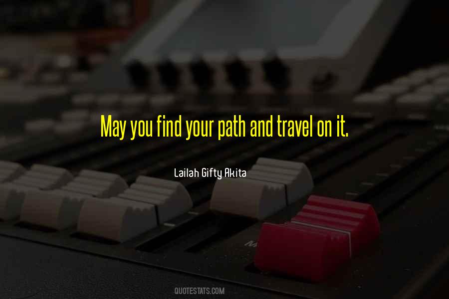 Your Path Quotes #1371219