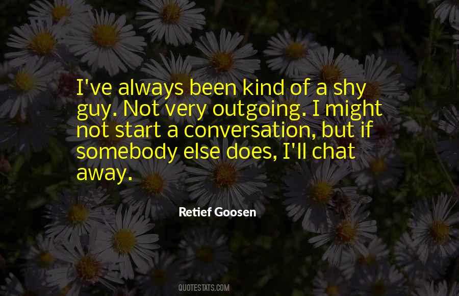 How To Start A Conversation Quotes #243432