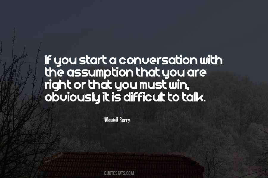 How To Start A Conversation Quotes #372667
