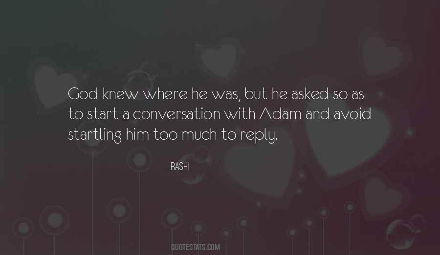 How To Start A Conversation Quotes #500263