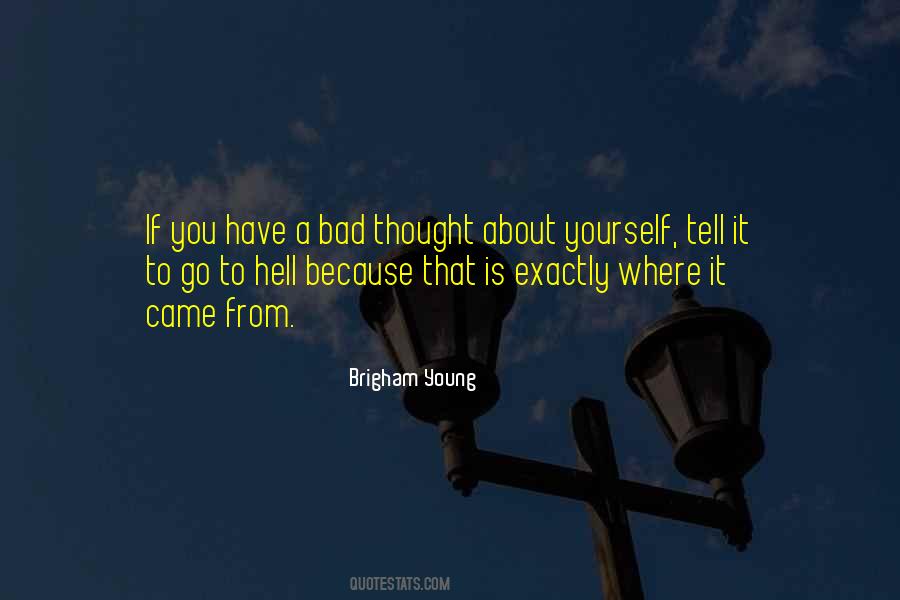 Bad Thought Quotes #714446