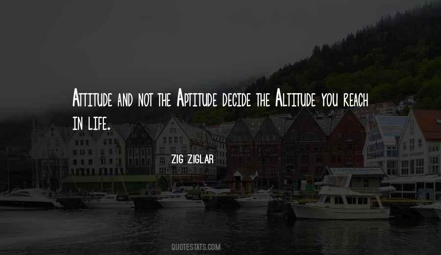 Attitude Is Altitude Quotes #1575312