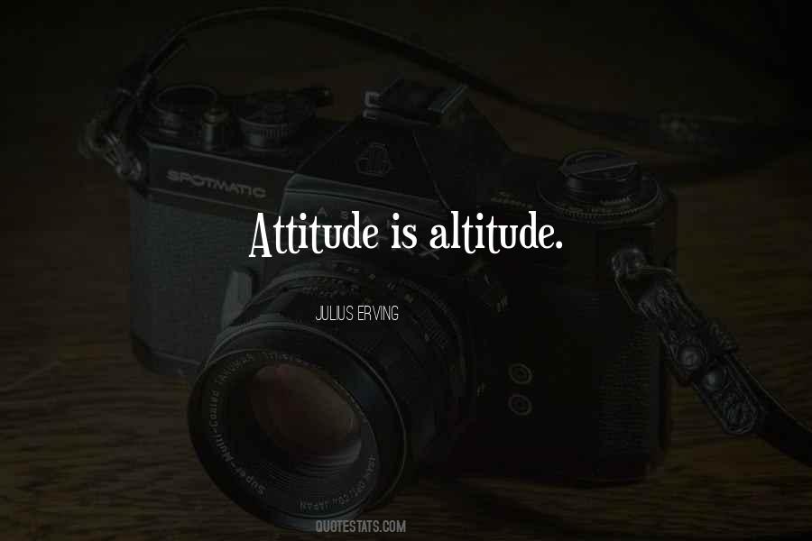 Attitude Is Altitude Quotes #209136