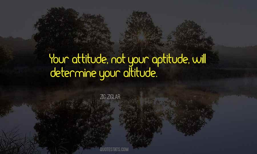 Attitude Is Altitude Quotes #862545
