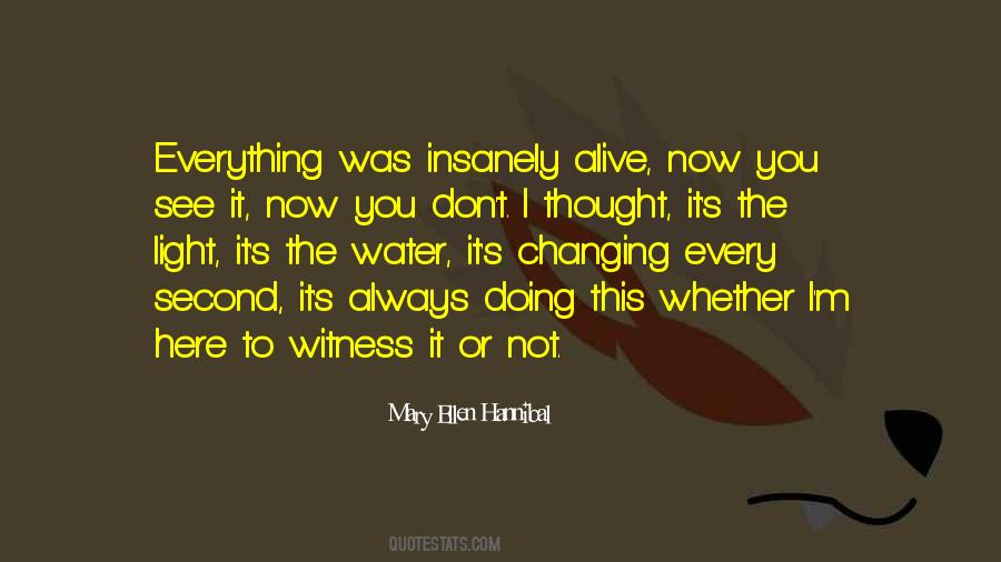 Alive Or Not Quotes #1009908