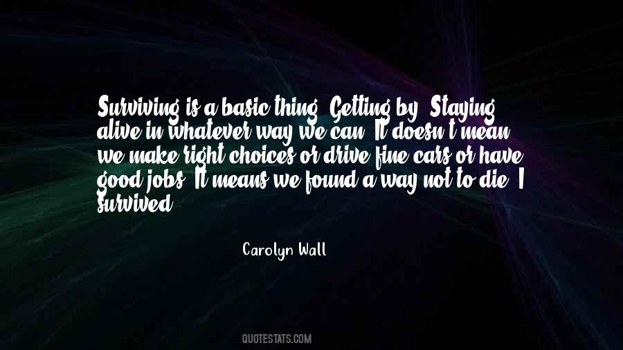 Alive Or Not Quotes #408673