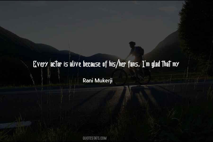 Alive Or Not Quotes #744059