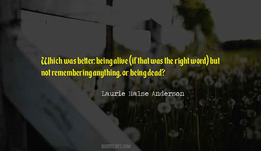 Alive Or Not Quotes #77786