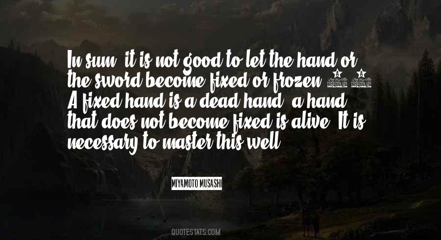 Alive Or Not Quotes #984291