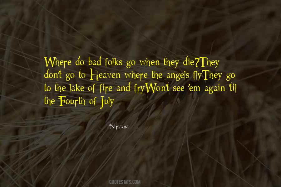 Heaven Where Angels Quotes #911296