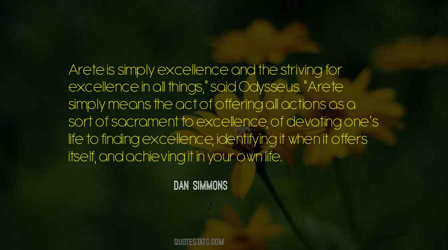 Excellence Is Not An Act Quotes #1601784