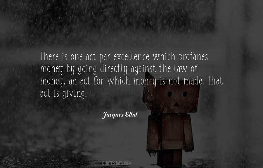 Excellence Is Not An Act Quotes #285697