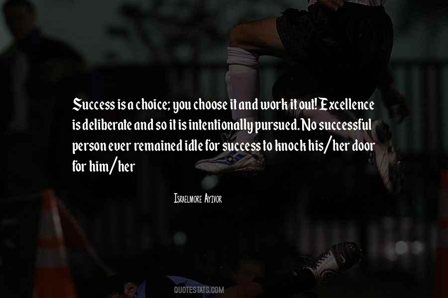 Excellence Is Not An Act Quotes #988781
