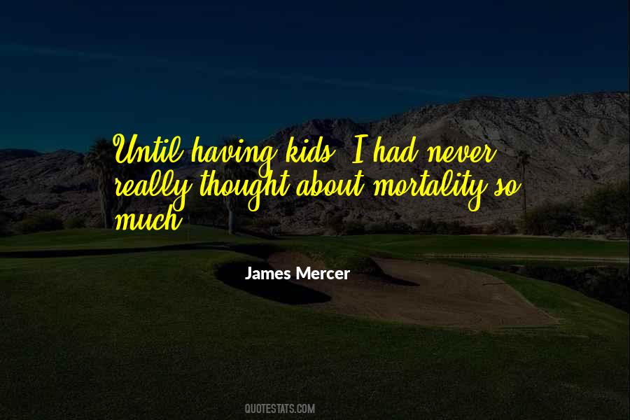 Having Kids Quotes #1124128