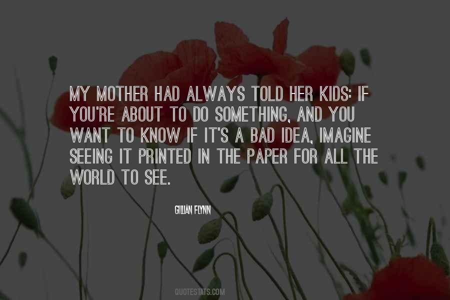 Quotes For My Mother #1876727