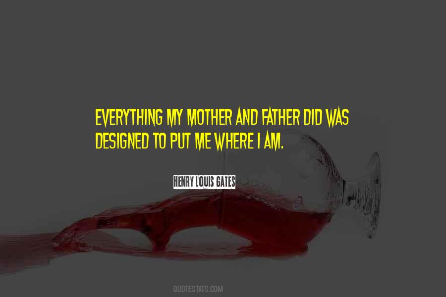 Quotes For My Mother And Father #1243183