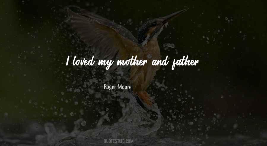 Quotes For My Mother And Father #1462830